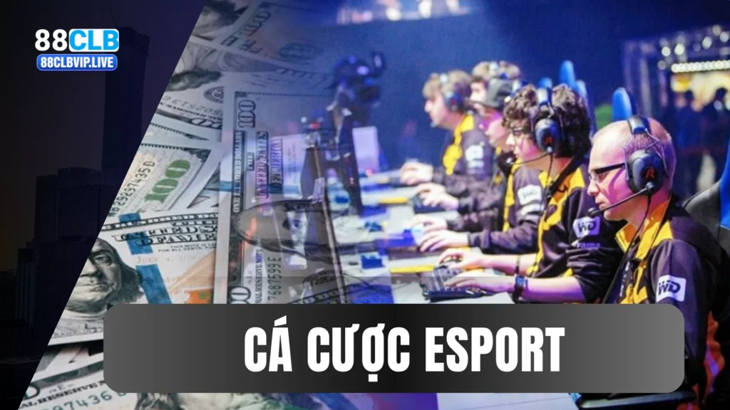 Cá cược Esports